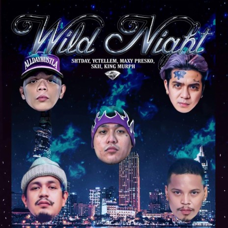 Wild Night ft. SHTDAY, Skii, Maxy Presko & YCtellem | Boomplay Music