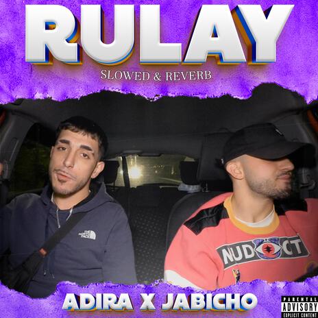 Rulay (Slowed & Reverb) ft. Jabicho | Boomplay Music