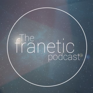 The Franetic Podcast - Electronica | Trance | Psy | Hard Dance