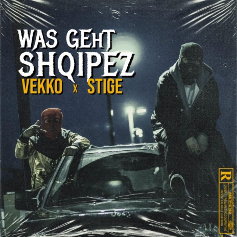 Was Geht Shqipez ft. Stige & Xhoni Beats | Boomplay Music