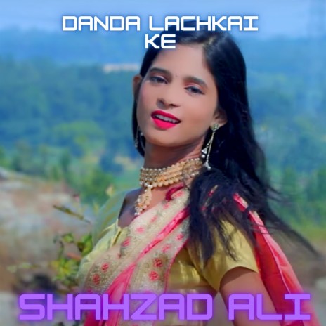 Danda Lachkai Ke | Boomplay Music