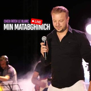 Min Matabghinich (Live)