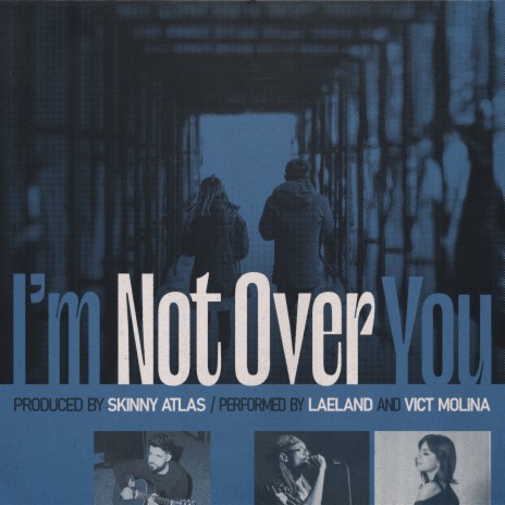 I'm Not Over You ft. Laeland & vict molina | Boomplay Music