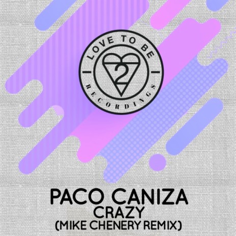 Crazy (Mike Chenery Remix) | Boomplay Music