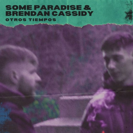 Otros tiempos ft. Some Paradise & Brendan Cassidy | Boomplay Music