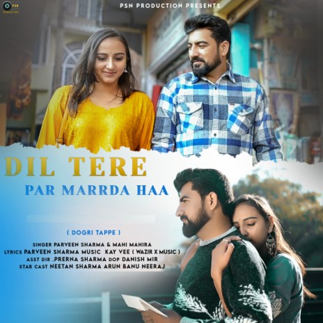 Dil Tere Par Marrda Ha (Original) ft. Mahi Mahira | Boomplay Music