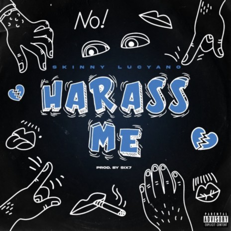 HARASS ME | Boomplay Music