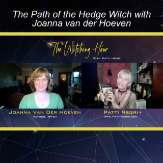 The Path of the Hedge Witch with Joanna van der Hoeven