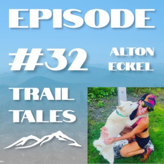 #32 | The Most Badass Hiking Dog, the Cohos Trail, and Winter Hiking with Alton Eckel