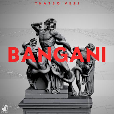 Bangani | Boomplay Music