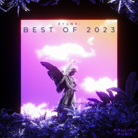 RYLNX: Best Of 2023 (Album Mix) ft. Balack | Boomplay Music