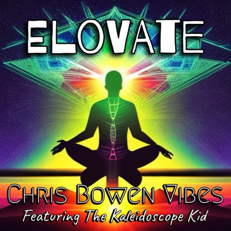Elovate ft. The Kaleidoscope Kid | Boomplay Music