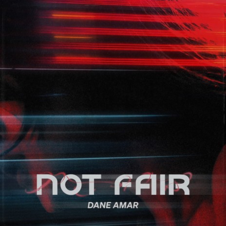 Not Fair | Boomplay Music