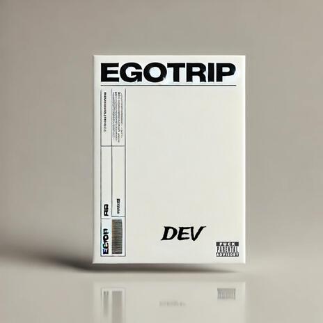 EGOTRIP | Boomplay Music