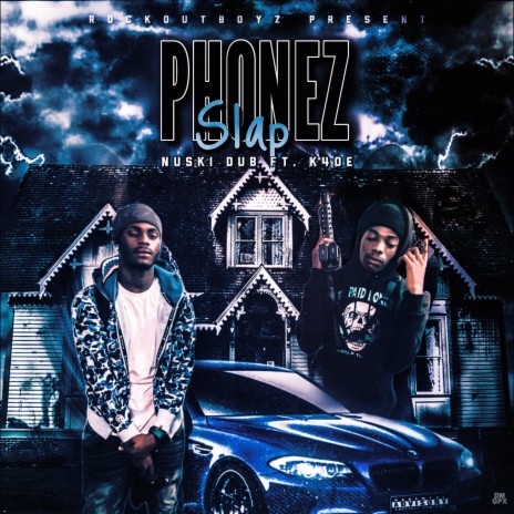 Phone'z Slap ft. KFoe