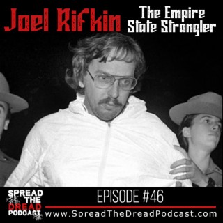 Episode #46 - Joel Rifkin - The Empire State Strangler