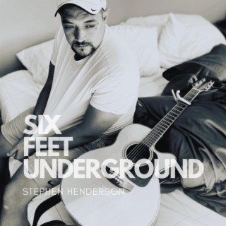 Six Feet Underground lyrics | Boomplay Music