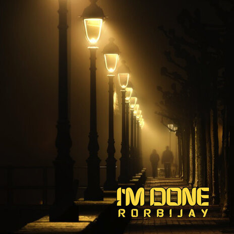 I'm Done | Boomplay Music