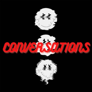 CONVERSATIONS