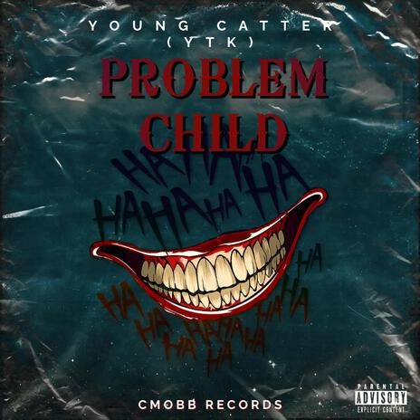 Problem Child | Boomplay Music