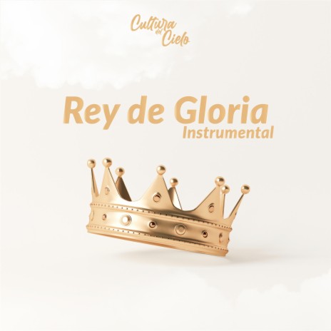 Rey de Gloria | Boomplay Music