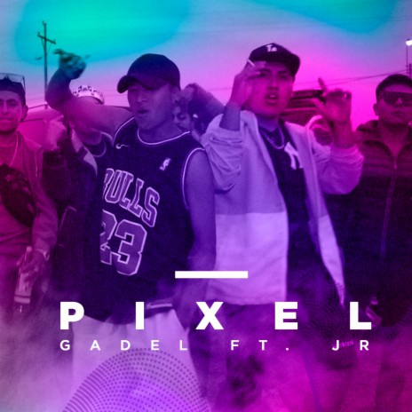 Pixel ft. JR | Boomplay Music