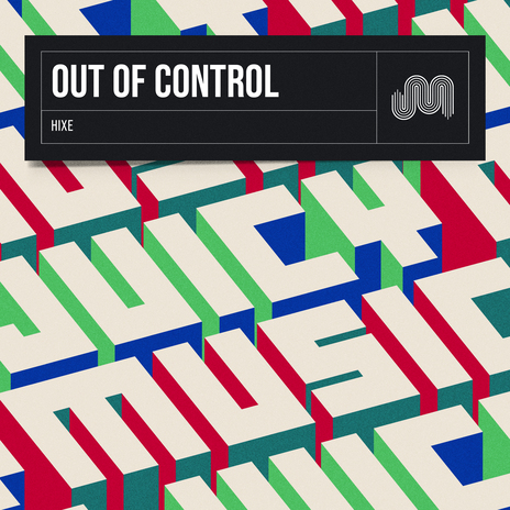 Out Of Control (Extended Mix) | Boomplay Music