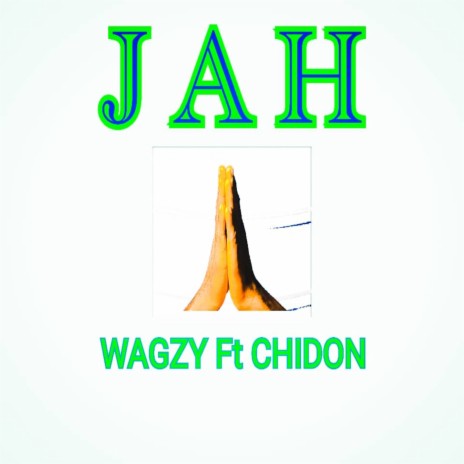 Jah ft. Chidon | Boomplay Music