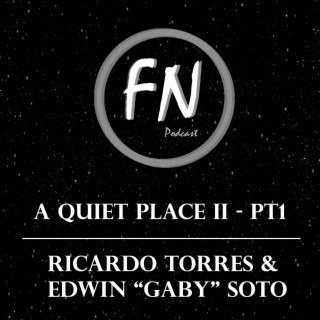 A Quiet Place II PT.1 con Ricardo Torres y Edwin Soto