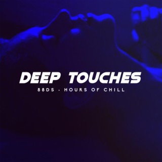 Deep Touches (Sexy Chill Intense Beat)