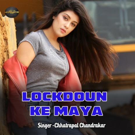 Lockdoun Ke Maya | Boomplay Music