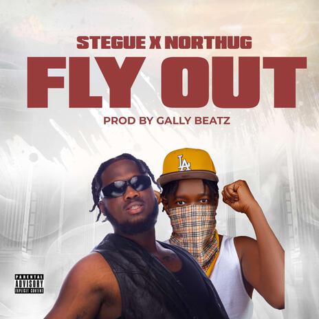 Fly Out ft. Northug | Boomplay Music