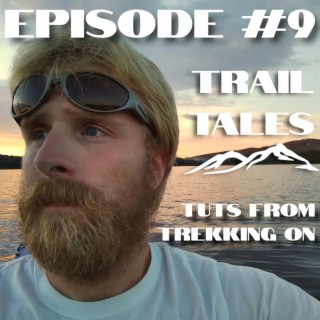 #9 | Four Failed Attempts at the Adirondack's Northville-Placid Trail, and a Fifth Shot at Success with Tuts from Trekking On