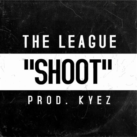 Shoot ft. Prod Kyez