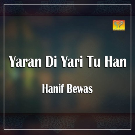 Yaran Di Yari Tu Han | Boomplay Music