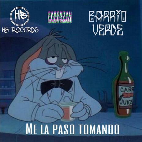 Me la paso tomando | Boomplay Music