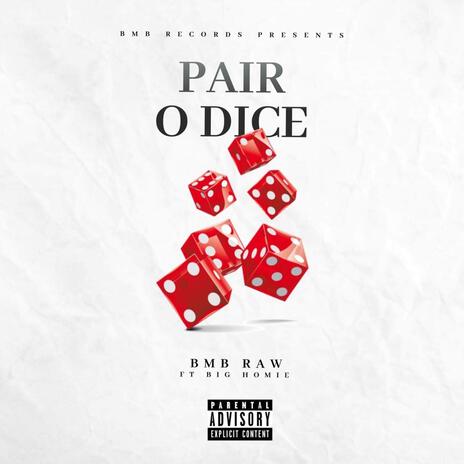 Pair O Dice ft. Mojo Goodie & Greengo Marx | Boomplay Music