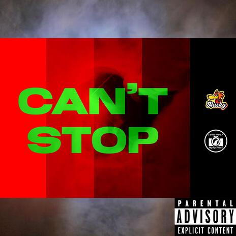 Can't Stop | Boomplay Music