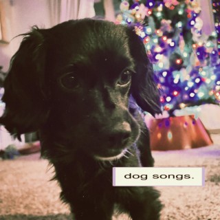 dog songs.