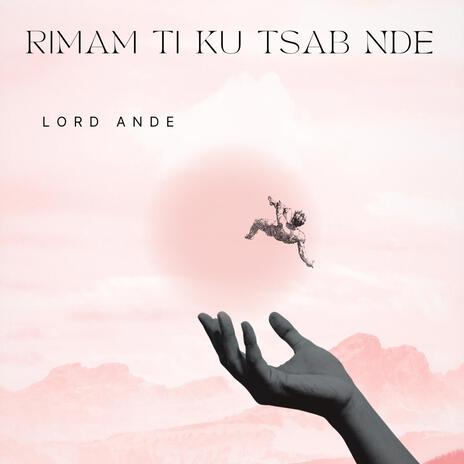 Rimam ti ku tsab nde | Boomplay Music