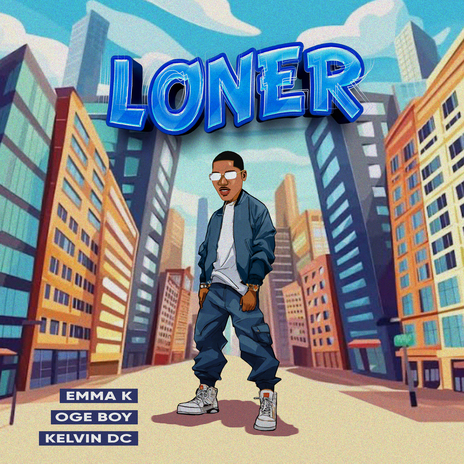 Loner ft. Oge Boy & Kelvin Dc | Boomplay Music