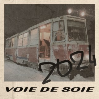 VOIE DE SOIE. 2024