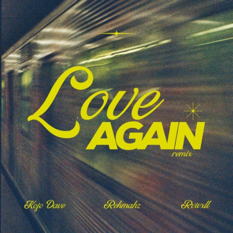 love again (remix) ft. Rehmahz & RVIVXL | Boomplay Music