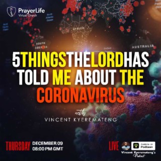 5 things the Lord has told me about the Coronavirus