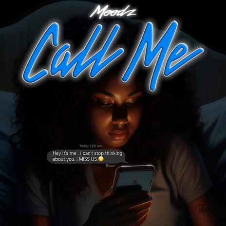 Call Me | Boomplay Music