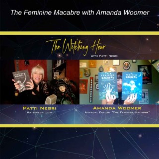 The Feminine Macabre with Amanda Woomer