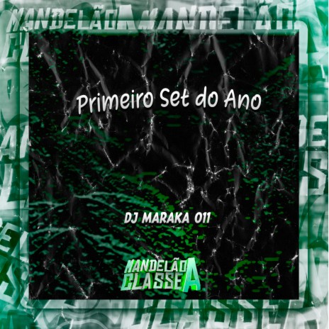 Primeiro Set do Ano | Boomplay Music