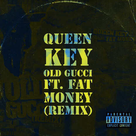 Old Gucci (Remix) ft. Fat Money