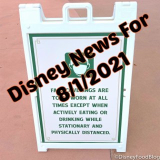 Disney News For 8/1/2021 - Ep. 130