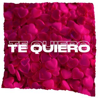 Te Quiero